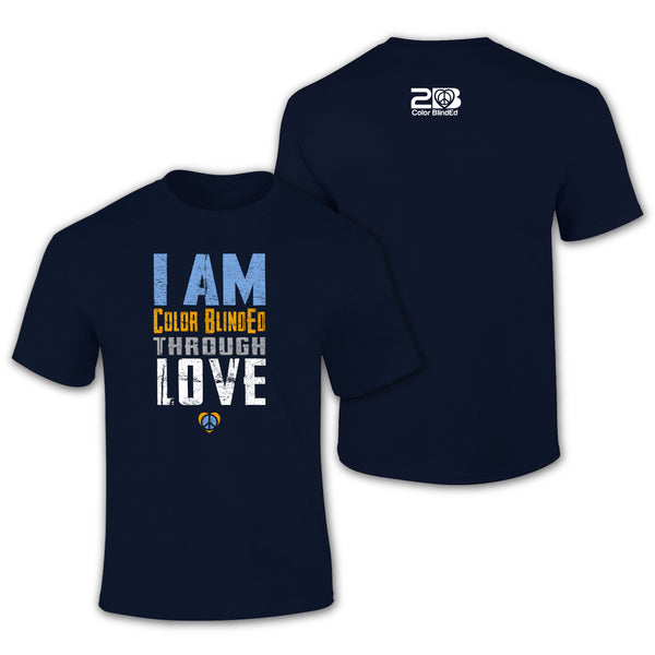 I Am Color BlindEd Through Love T-Shirt
